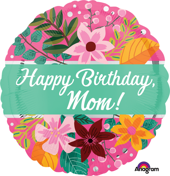 Mylar 18 in. Happy Birthday Mom Bouquet